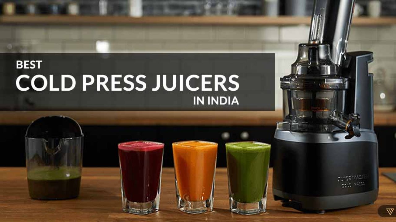 Best Cold Press Juicers In India 2020