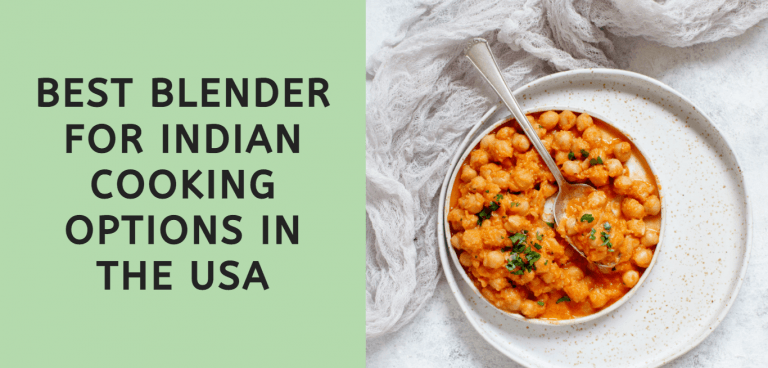 Best Blender for Indian Cooking in USA